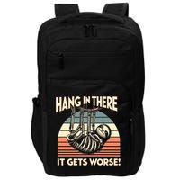 Hang In There It Gets Worse Impact Tech Backpack