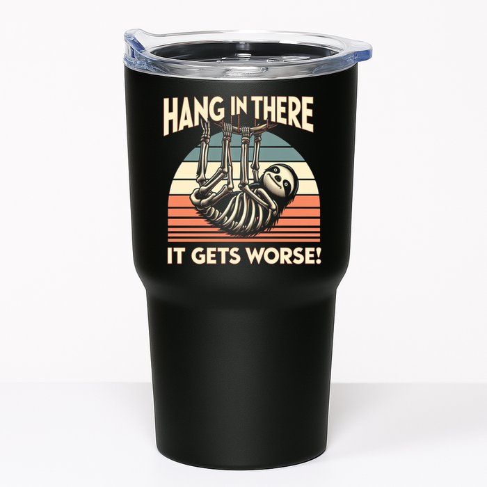 Hang In There It Gets Worse Tumbler
