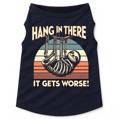 Hang In There It Gets Worse Doggie Tank