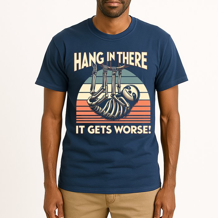Hang In There It Gets Worse Tall T-Shirt