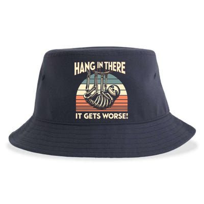 Hang In There It Gets Worse Sustainable Bucket Hat