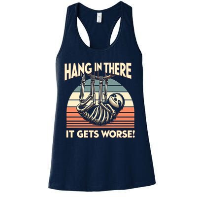 Hang In There It Gets Worse Womens Tank Top
