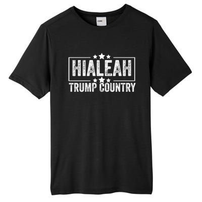 Hialeah Is Trump Country Trump 2024 President Legend Cool Gift Tall Fusion ChromaSoft Performance T-Shirt