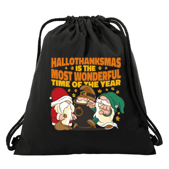 Hallothanksmas Is The Most Wonderful Time Of The Year Holiday Gnomes Drawstring Bag