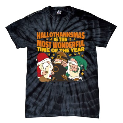 Hallothanksmas Is The Most Wonderful Time Of The Year Holiday Gnomes Tie-Dye T-Shirt