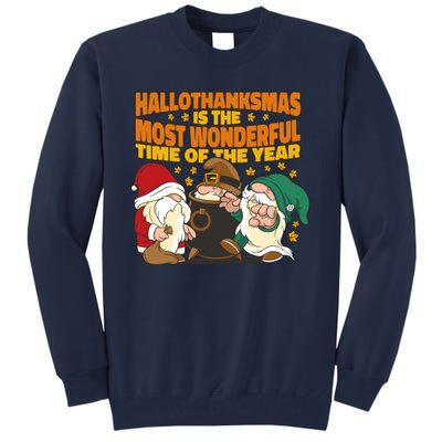 Hallothanksmas Is The Most Wonderful Time Of The Year Holiday Gnomes Tall Sweatshirt