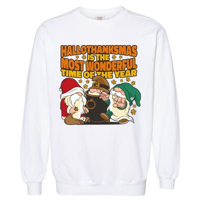 Hallothanksmas Is The Most Wonderful Time Of The Year Holiday Gnomes Garment-Dyed Sweatshirt