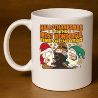 Hallothanksmas Is The Most Wonderful Time Of The Year Holiday Gnomes 11oz C Handle Ceramic Mug