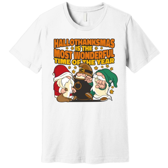 Hallothanksmas Is The Most Wonderful Time Of The Year Holiday Gnomes Premium T-Shirt