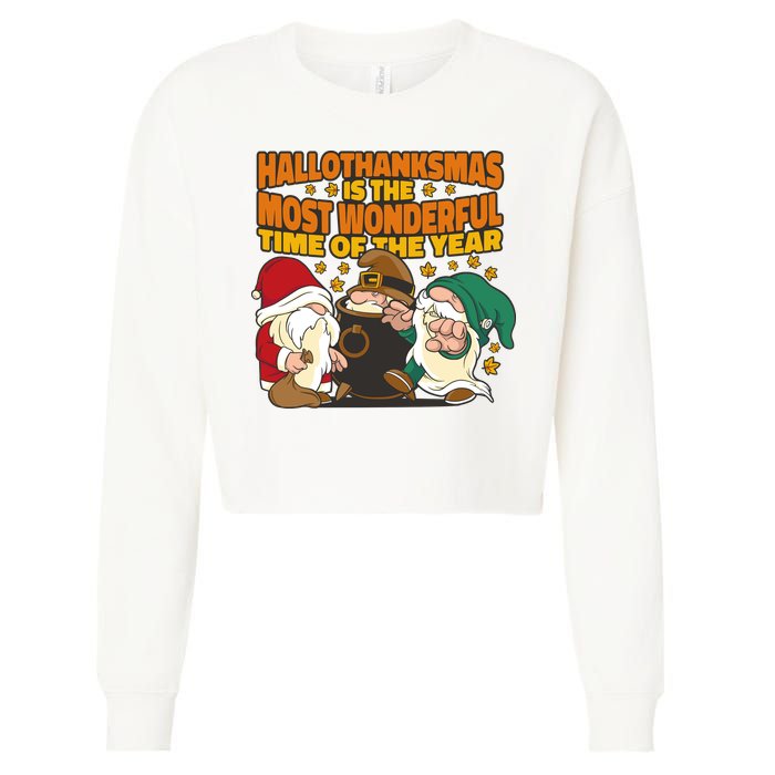 Hallothanksmas Is The Most Wonderful Time Of The Year Holiday Gnomes Cropped Pullover Crew