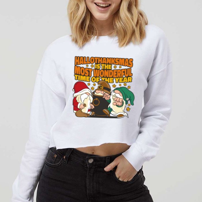 Hallothanksmas Is The Most Wonderful Time Of The Year Holiday Gnomes Cropped Pullover Crew