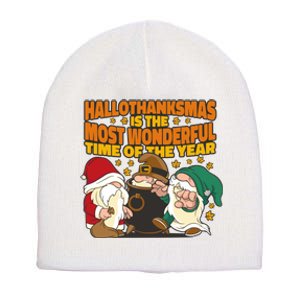 Hallothanksmas Is The Most Wonderful Time Of The Year Holiday Gnomes Short Acrylic Beanie