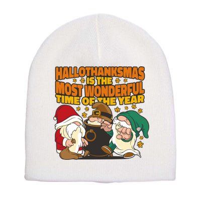 Hallothanksmas Is The Most Wonderful Time Of The Year Holiday Gnomes Short Acrylic Beanie