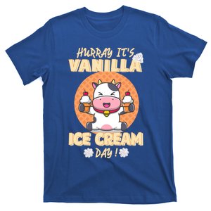 Hurray ItS Vanilla Ice Cream Day Funny Cow With Soft Ice Gift T-Shirt