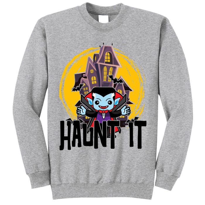 Haunt It Vampire Spooky Halloween Tall Sweatshirt