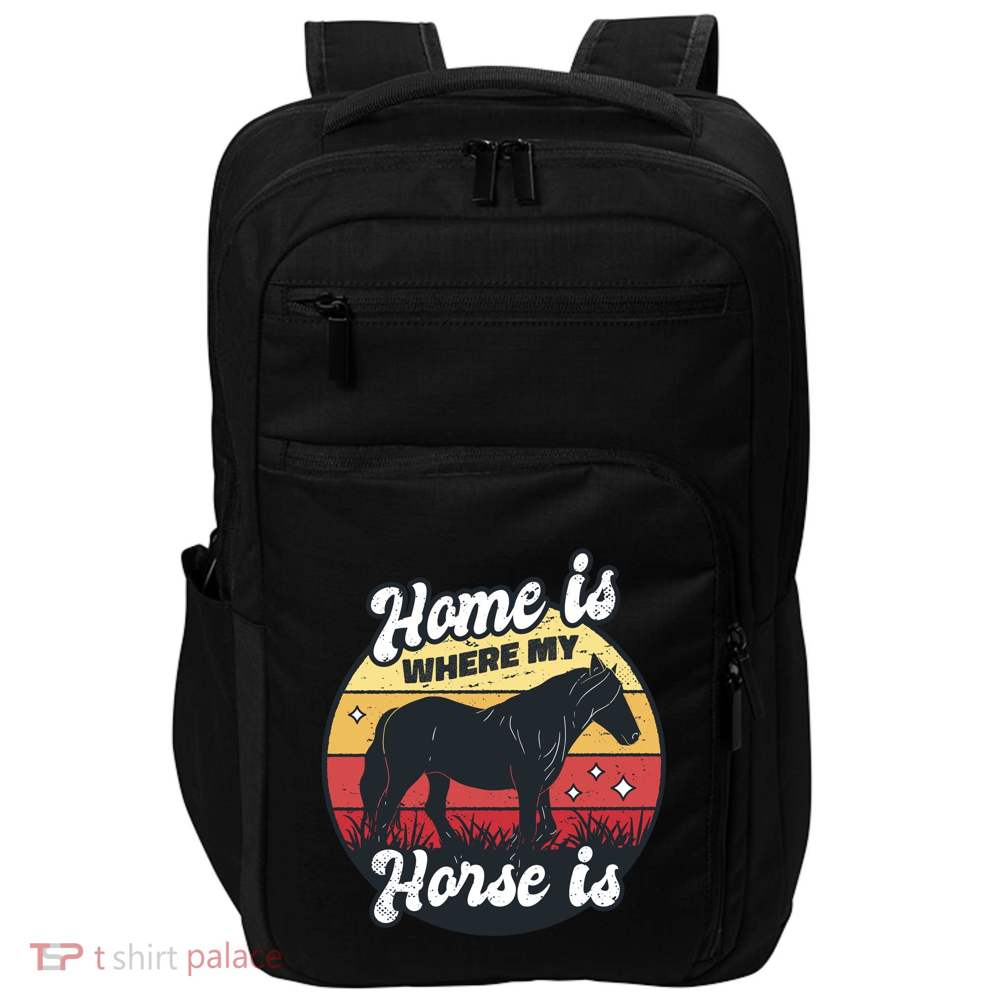 Home Is Where My Horse Is Impact Tech Backpack