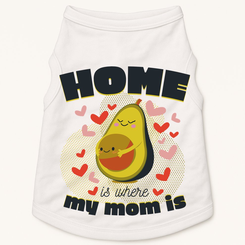 Home Is Where My Mom Is Pregnant Avocado Doggie Tank