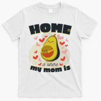 Home Is Where My Mom Is Pregnant Avocado T-Shirt