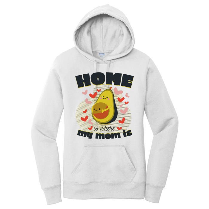 Home Is Where My Mom Is Pregnant Avocado Women's Pullover Hoodie