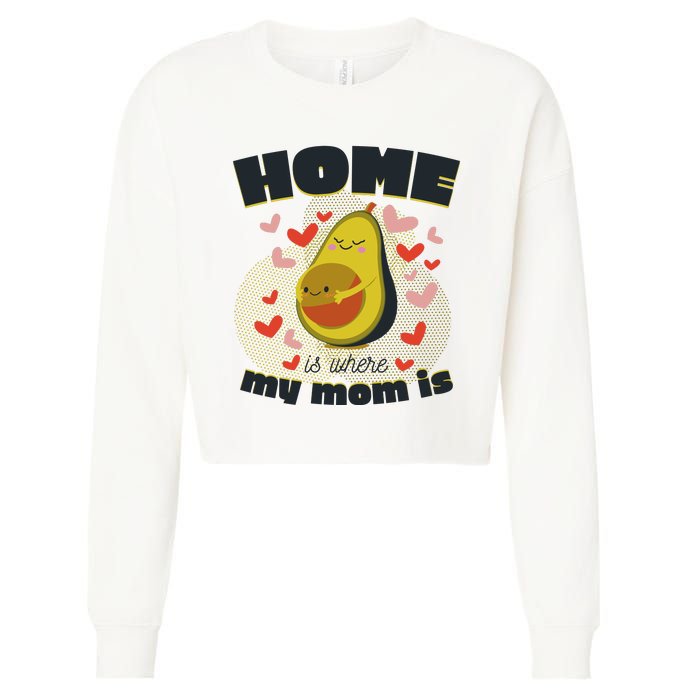 Home Is Where My Mom Is Pregnant Avocado Cropped Pullover Crew