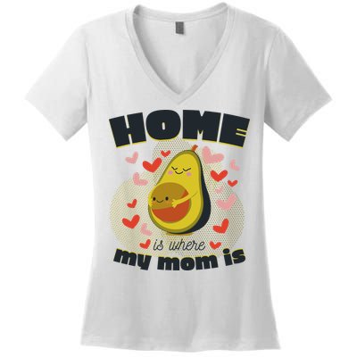 Home Is Where My Mom Is Pregnant Avocado Women's V-Neck T-Shirt