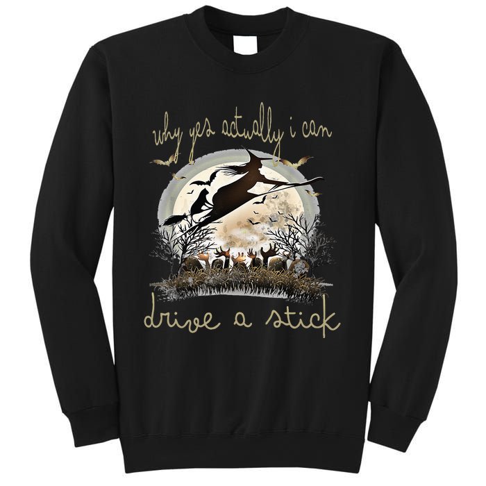 Halloween Ideas Why Yes Actually I Can Drive A Stick Sweatshirt