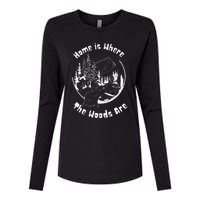 Home Is Where The Woods Are Gift For Nature Lovers Campers Womens Cotton Relaxed Long Sleeve T-Shirt