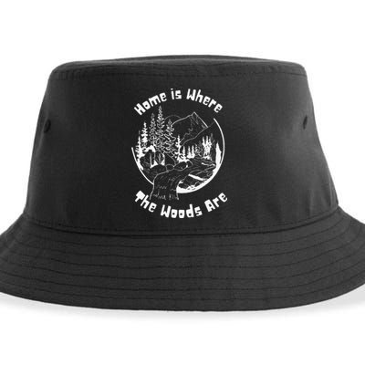 Home Is Where The Woods Are Gift For Nature Lovers Campers Sustainable Bucket Hat