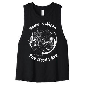 Home Is Where The Woods Are Gift For Nature Lovers Campers Women's Racerback Cropped Tank