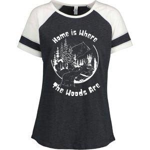 Home Is Where The Woods Are Gift For Nature Lovers Campers Enza Ladies Jersey Colorblock Tee