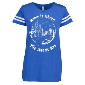 Home Is Where The Woods Are Gift For Nature Lovers Campers Enza Ladies Jersey Football T-Shirt