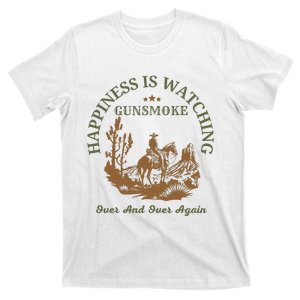 Happiness Is Watching Gunsmoke Over And Over Again Cowboy T-Shirt