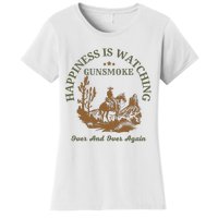 Happiness Is Watching Gunsmoke Over And Over Again Cowboy Women's T-Shirt