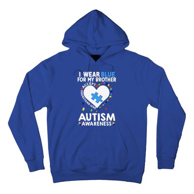 Heart I Wear Blue For My Brother Autism Awareness Month Cute Gift Hoodie