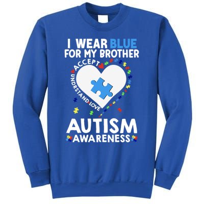 Heart I Wear Blue For My Brother Autism Awareness Month Cute Gift Sweatshirt