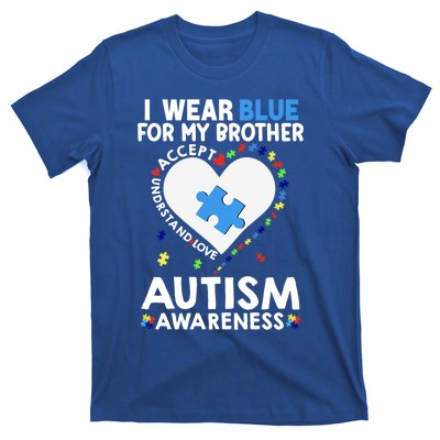 Heart I Wear Blue For My Brother Autism Awareness Month Cute Gift T-Shirt