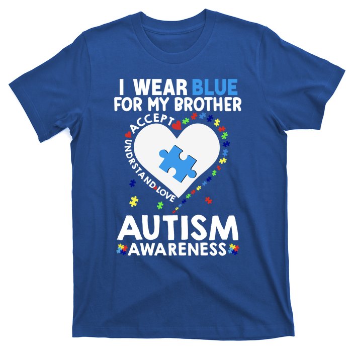 Heart I Wear Blue For My Brother Autism Awareness Month Cute Gift T-Shirt