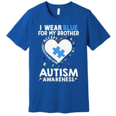 Heart I Wear Blue For My Brother Autism Awareness Month Cute Gift Premium T-Shirt