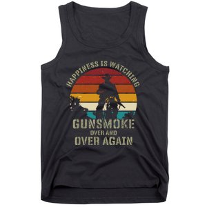 Happiness Is Watching Gunsmoke Over And Over Again Cowboys Tank Top