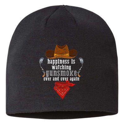 Happiness Is Watching Gunsmoke Over And Over Again Cowboys  Sustainable Beanie