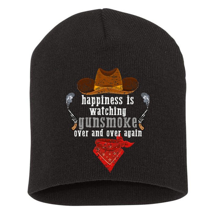 Happiness Is Watching Gunsmoke Over And Over Again Cowboys  Short Acrylic Beanie