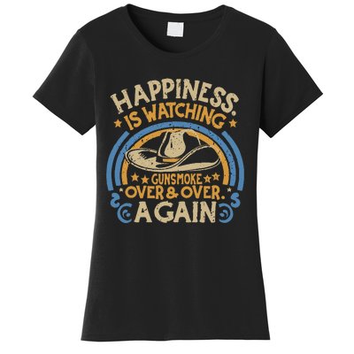 Happiness Is Watching Gunsmoke Over And Over Again Funny  Women's T-Shirt