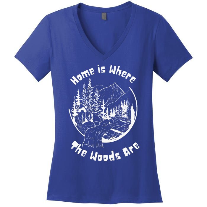 Home Is Where The Woods Are Women's V-Neck T-Shirt