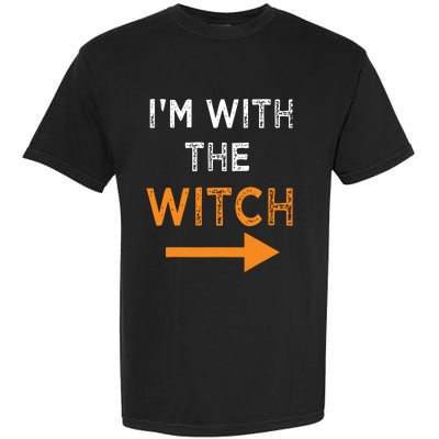 Halloween I'm With The Witch Funny Halloween Garment-Dyed Heavyweight T-Shirt