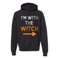 Halloween I'm With The Witch Funny Halloween Premium Hoodie