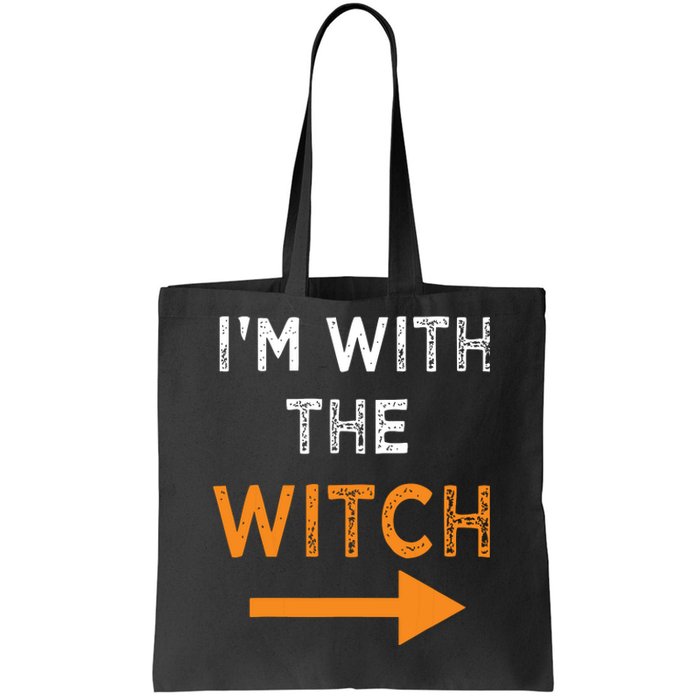 Halloween I'm With The Witch Funny Halloween Tote Bag