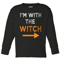 Halloween I'm With The Witch Funny Halloween Toddler Long Sleeve Shirt