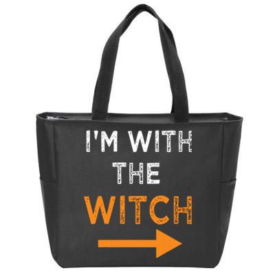 Halloween I'm With The Witch Funny Halloween Zip Tote Bag