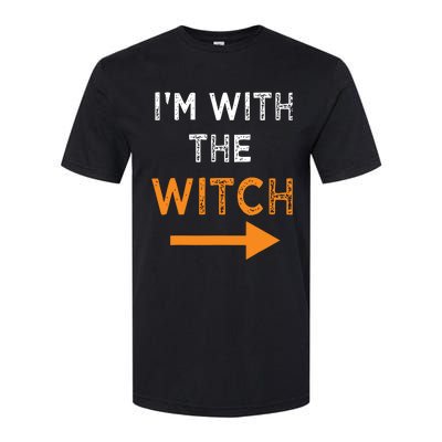 Halloween I'm With The Witch Funny Halloween Softstyle CVC T-Shirt