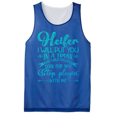 Heifer I Will Put You In A Trunk Help People Look For You Cute Gift Mesh Reversible Basketball Jersey Tank